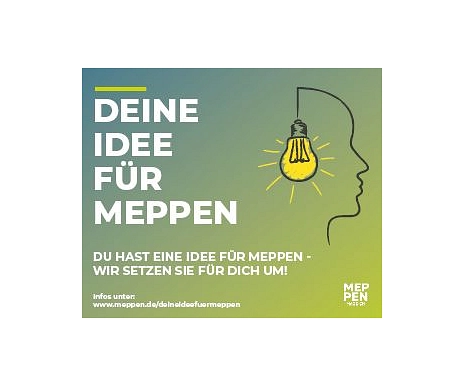 Deine Idee für Meppen - Du hast eine Idee, wir setzen sie für Dich um. © Stadt Meppen